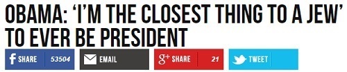 Breitbart headline reads, "Obama: 'I'm the Closet Thing to a Jew' to Ever Be President."